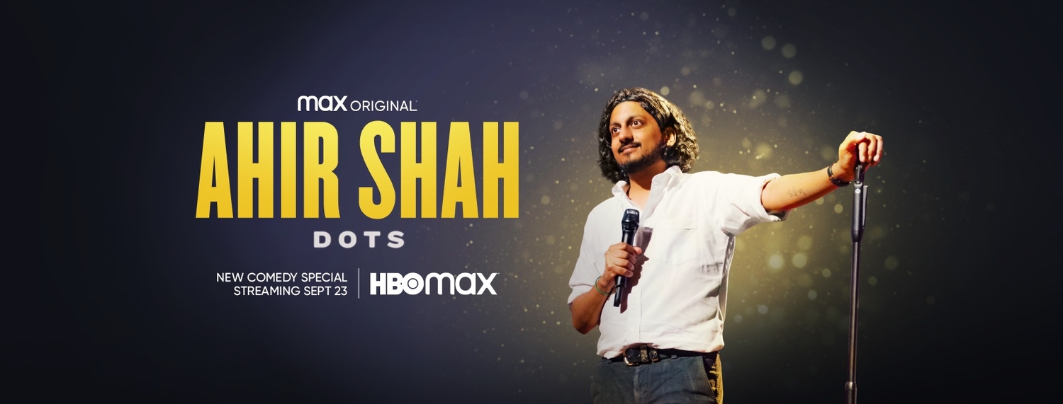 Max Original Comedy Special AHIR SHAH: DOTS Debuts September 23 (Official Trailer And Key Art)