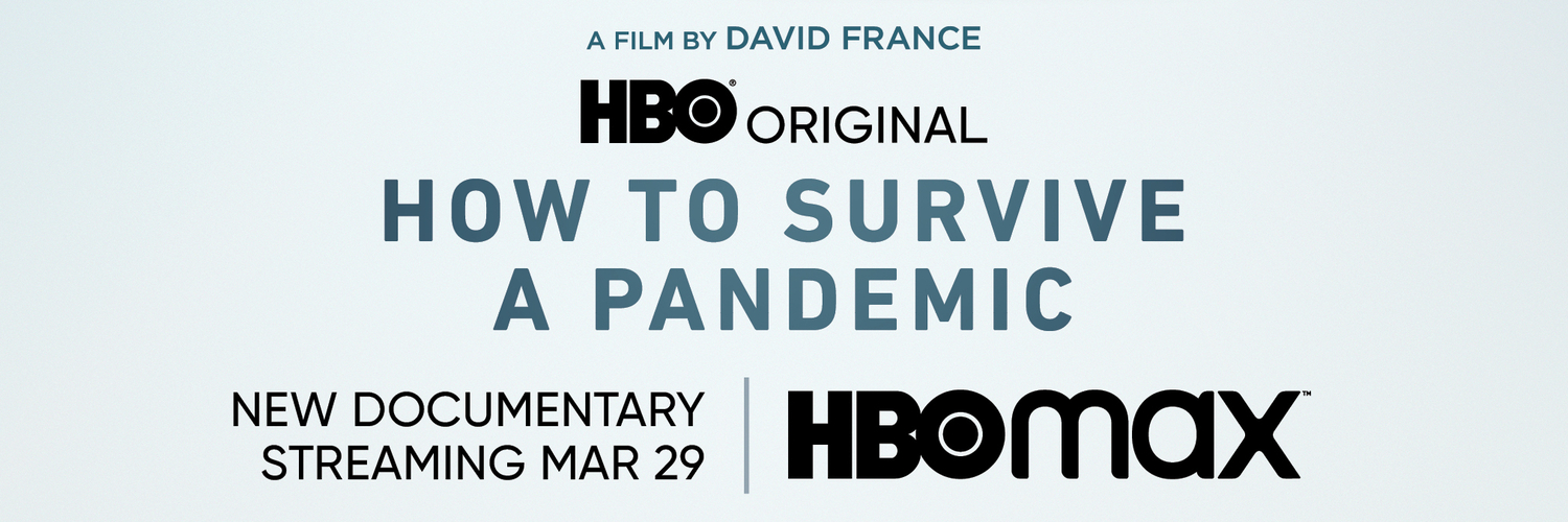 HBO Documentary HOW TO SURVIVE A PANDEMIC Debuts March 29