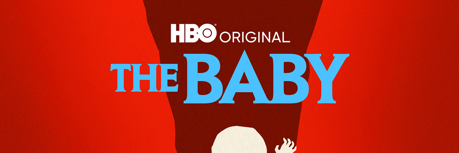 THE BABY, HBO And Sky Horror Comedy Limited Series From Sister, Debuts April 24