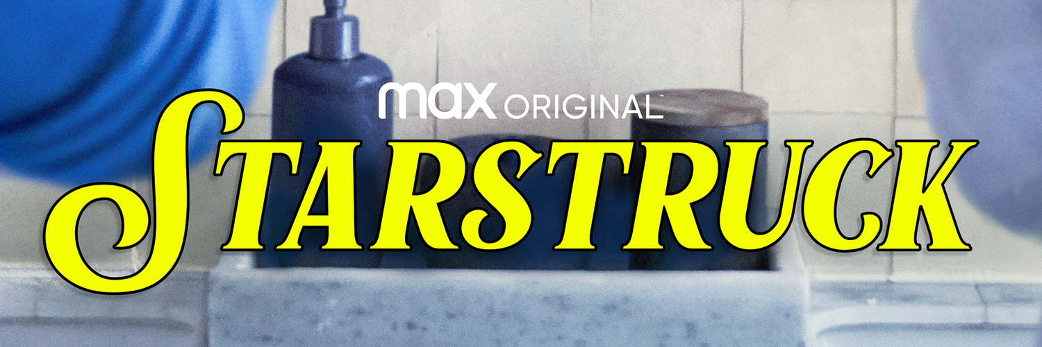 HBO Max Renews STARSTRUCK For A Third Season