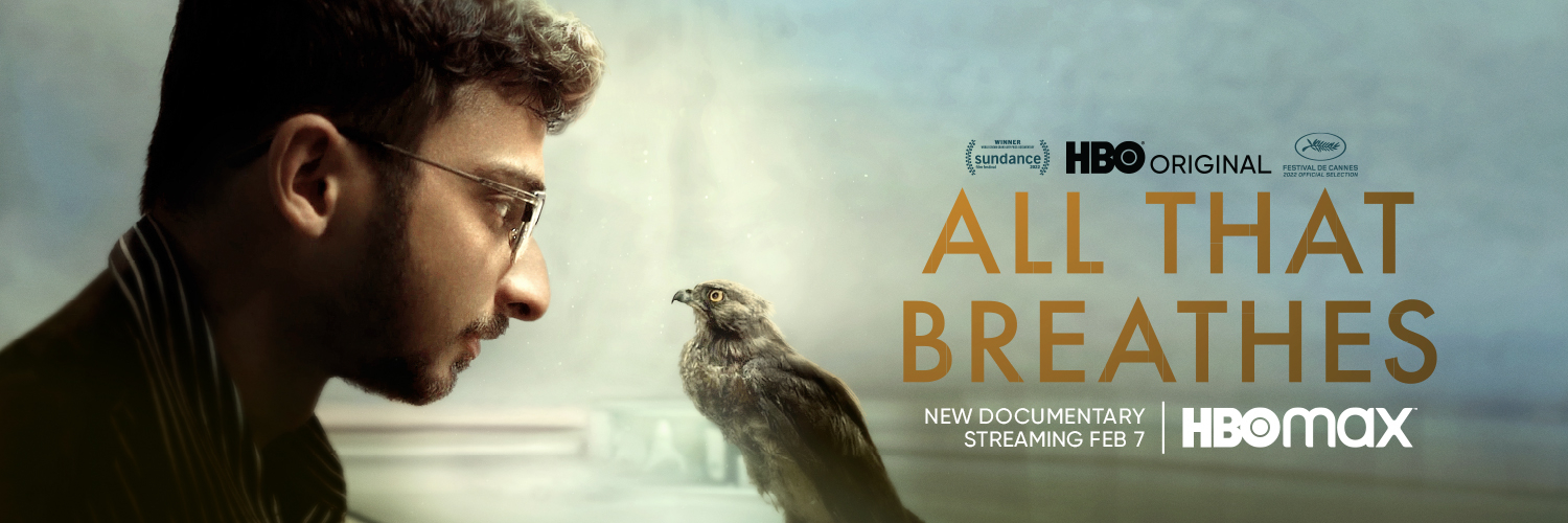 Oscar® Nominated HBO Documentary Film ALL THAT BREATHES Debuts February 7