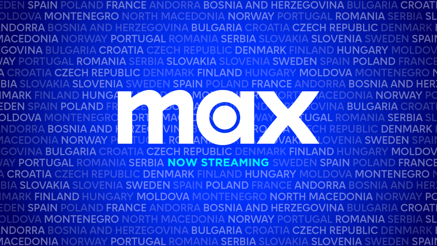 MAX ARRIVES IN FRANCE AND POLAND, AND ENHANCED OFFERING ROLLS OUT IN NETHERLANDS AND BELGIUM COMPLETING INITIAL PHASE OF EUROPEAN LAUNCHES