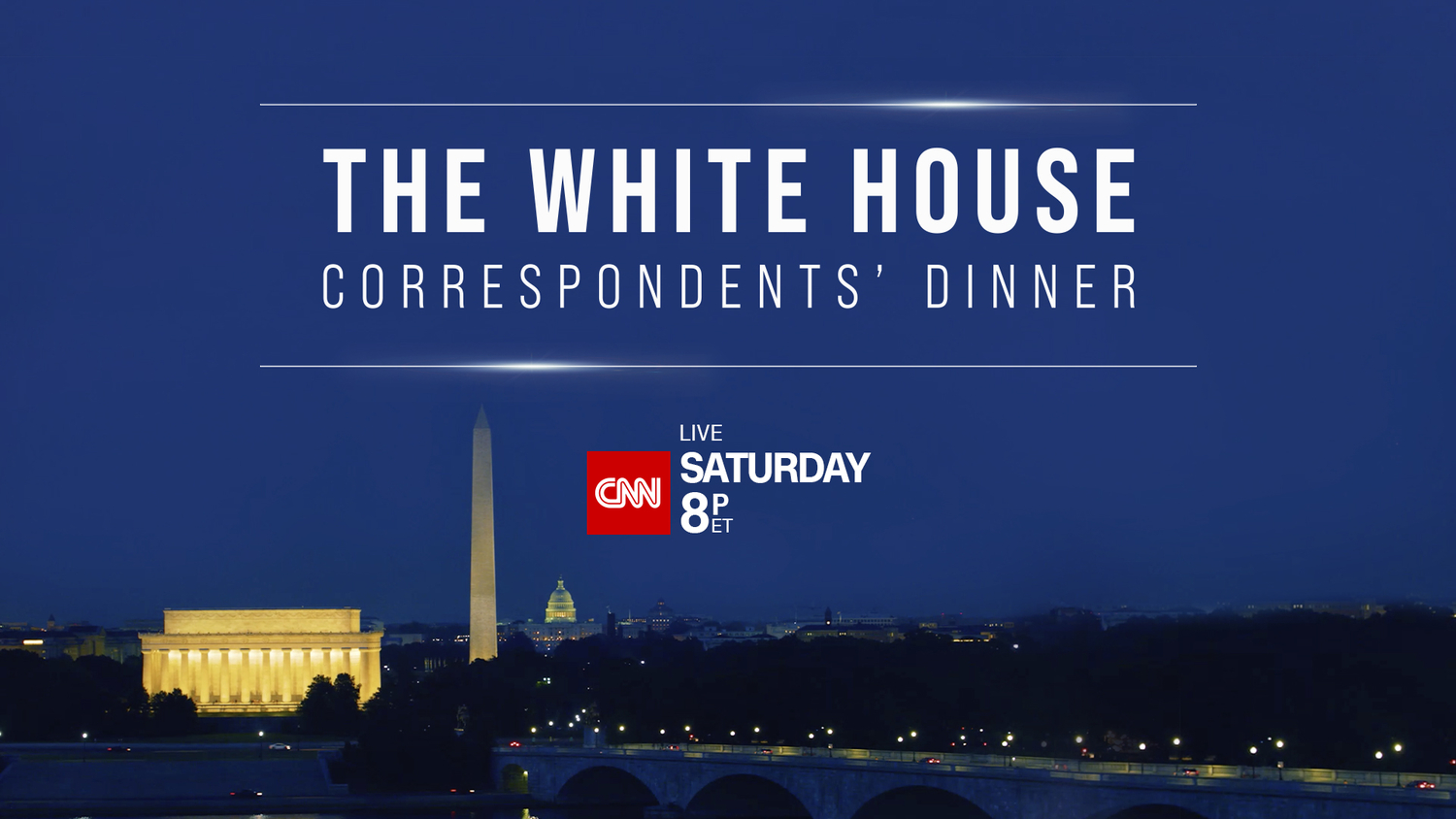 LIVE Special Coverage of the 2023 White House Correspondents' Association Dinner Broadcasts on CNN and CNN International Saturday, April 29