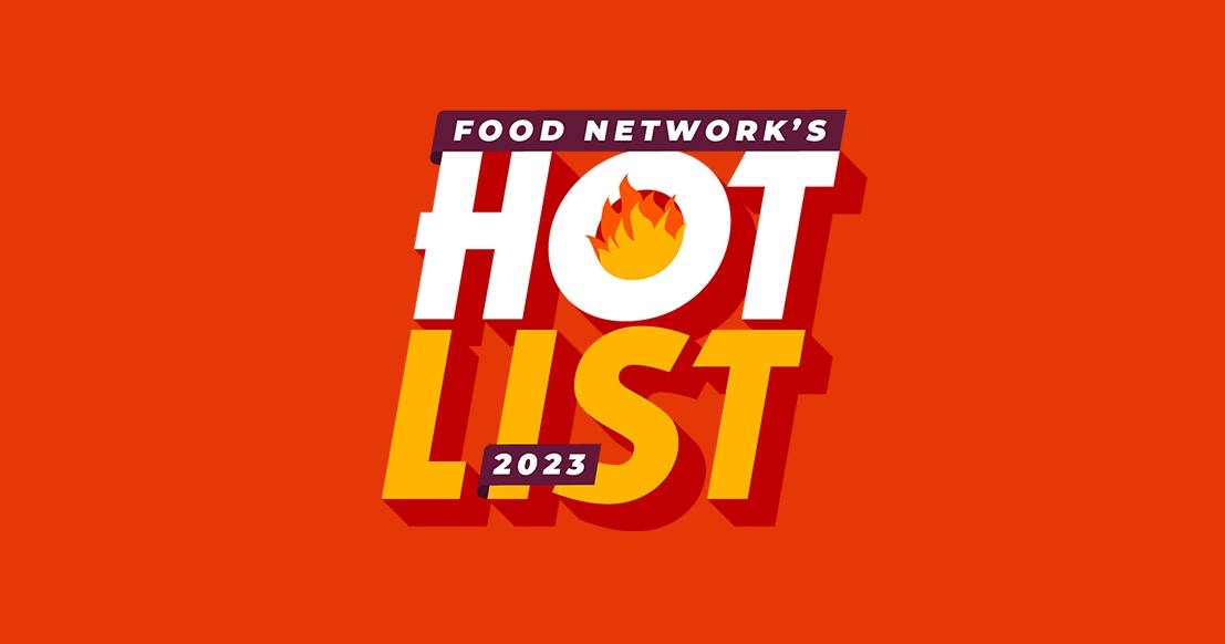 Food Network Announces Annual Hot List 2023