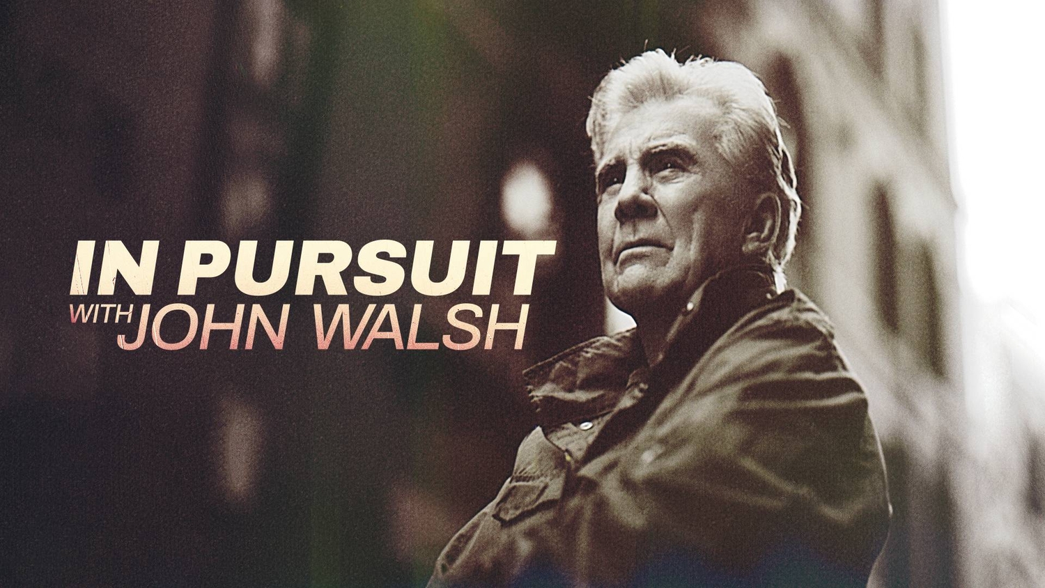 ID SHINES A WHITE-HOT SPOTLIGHT ON VIOLENT FUGITIVES WITH THE SEASON 4 PREMIERE OF IN PURSUIT WITH JOHN WALSH & NEW SPECIAL IN PURSUIT: HOT ON THE TRAIL 