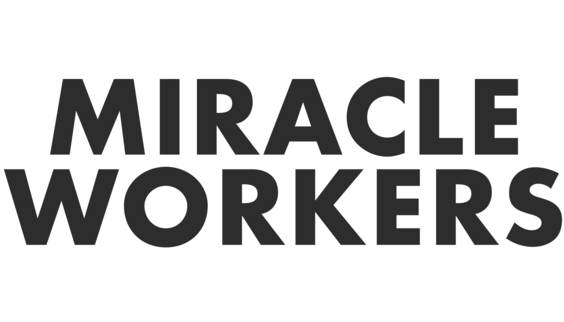 Miracle Workers