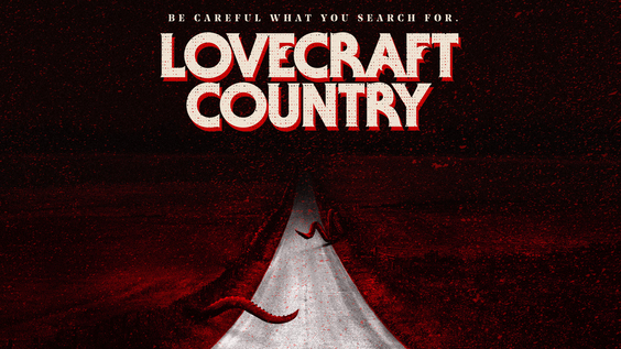 New Drama Series LOVECRAFT COUNTRY Debuts August 16, Exclusively On HBO