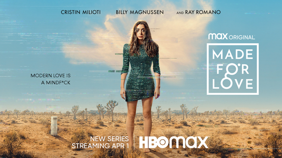 MADE FOR LOVE Debuts April 1 on HBO Max