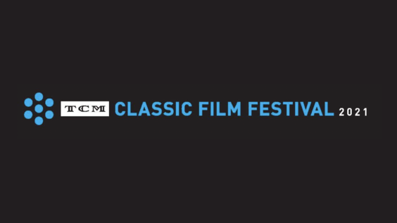 NEWS: Full Schedule Released For 2021 TCM Classic Film Festival