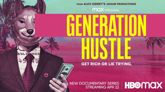 HBO Max Debuts Official Trailer and Key Art for Docuseries GENERATION HUSTLE, Premiering April 22