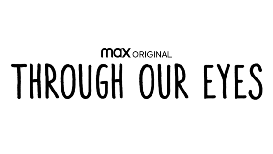 Through Our Eyes