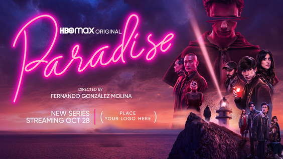 International Max Original PARADISE (PARAÍSO) Debuts October 28