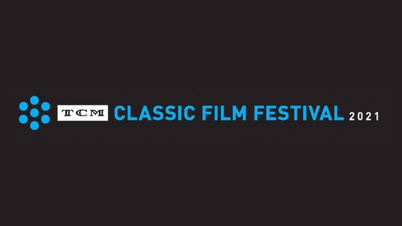 NEWS: Full Schedule Released For 2021 TCM Classic Film Festival