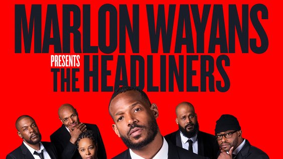 Max Original Comedy Special MARLON WAYANS PRESENTS: THE HEADLINERS Debuts April 21