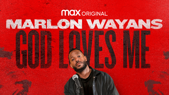 Max Original Comedy Special MARLON WAYANS: GOD LOVES ME Debuts March 2