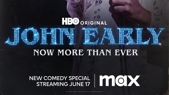 HBO Original Comedy Special JOHN EARLY: NOW MORE THAN EVER Debuts June 17