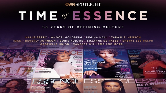 ESSENCE MAGAZINE SERIES “TIME OF ESSENCE” DEBUTS FRIDAY, AUGUST 18 AT 9 PM ET/PT ON OWN: OPRAH WINFREY NETWORK