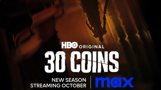 Season Two Of The HBO Original 30 COINS Debuts This October