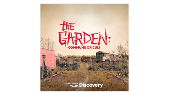 DISCOVERY CAMERAS VENTURE INTO CONTROVERSIAL OFF-GRID COMMUNITY FOR NEW SERIES “THE GARDEN: COMMUNE OR CULT,” PREMIERING SUNDAY, OCTOBER 29 AT 9PM ET/PT