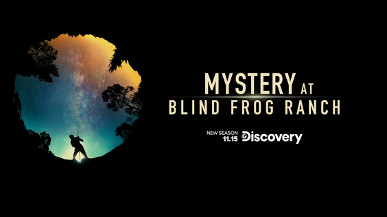 Mystery at Blind Frog Ranch Premieres Wednesday. November 15 at 10pm ET/PT on Discovery Channel