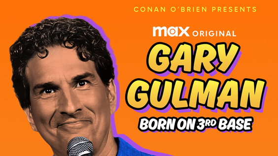 Max Original Comedy Special GARY GULMAN: BORN ON 3RD BASE Debuts December 21