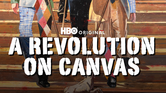 HBO Original Documentary A REVOLUTION ON CANVAS Debuts March 5
