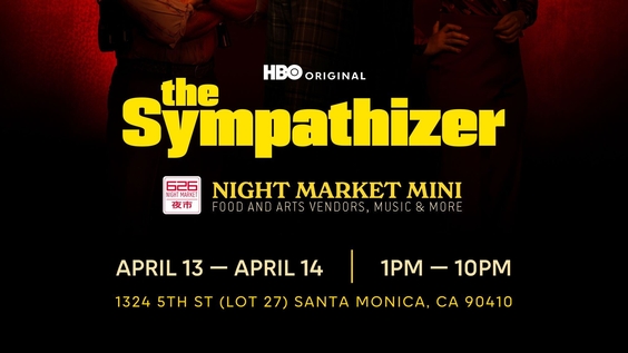 Max Celebrates The April 14 Debut Of The HBO Original Limited Series THE SYMPATHIZER With A Special 626 Night Market Pop-Up Experience In Santa Monica