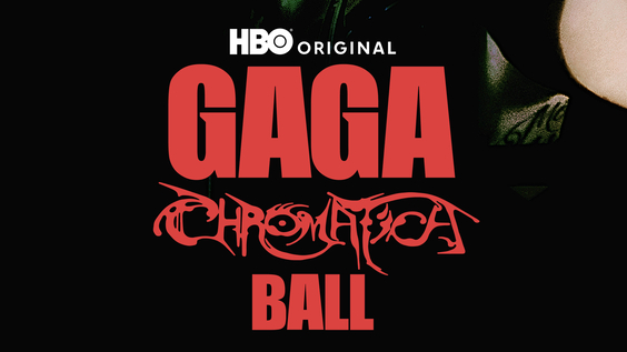 HBO Original Concert Special GAGA CHROMATICA BALL Debuts May 25