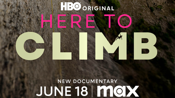 HBO Sports Documentary HERE TO CLIMB Debuts June 18 