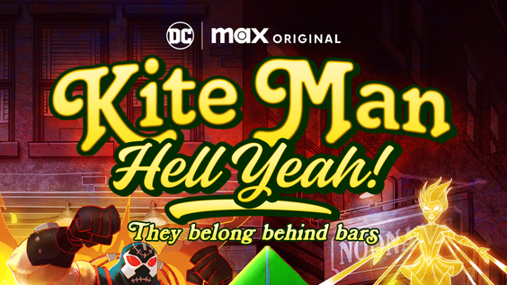 Max Original Adult Animated Series KITE MAN: HELL YEAH! Debuts July 18