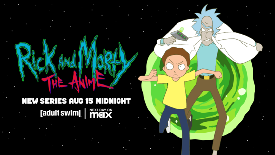 ALL-NEW SERIES “RICK AND MORTY: THE ANIME”  PREMIERES AUGUST 15 ON ADULT SWIM