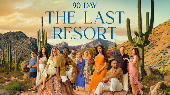 TLC UNVEILS NEW SEASON OF ‘90 DAY: THE LAST RESORT’ ALONGSIDE FRESH COMPANION SERIES ‘LAST RESORT: BETWEEN THE SHEETS’