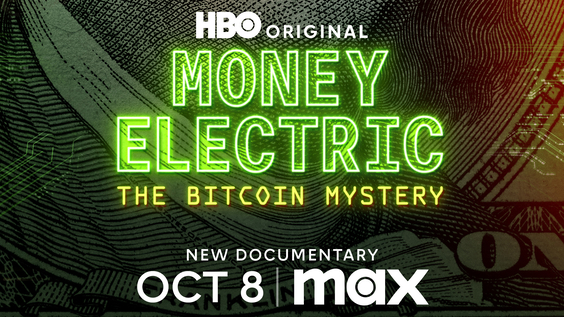 HBO Original Documentary MONEY ELECTRIC: THE BITCOIN MYSTERY Debuts October 8