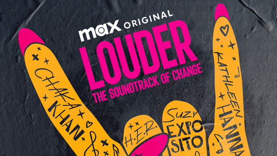 Max Original Documentary LOUDER: THE SOUNDTRACK OF CHANGE Debuts October 17