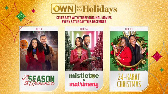 ‘OWN FOR THE HOLIDAYS’ RETURNS FOR ITS SIXTH YEAR WITH THREE ORIGINAL MOVIES FOR A FESTIVE 2024 SEASON