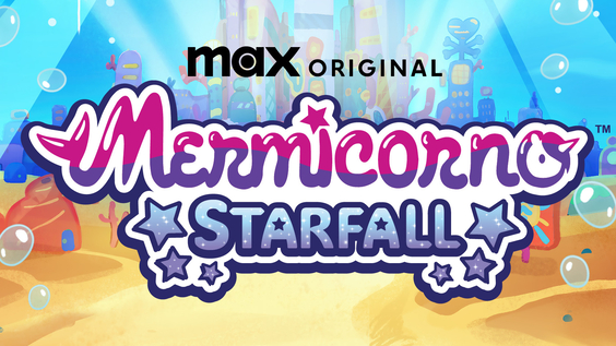 Max Sets January 16 Premiere Date for New Animated Original Series MERMICORNO: STARFALL