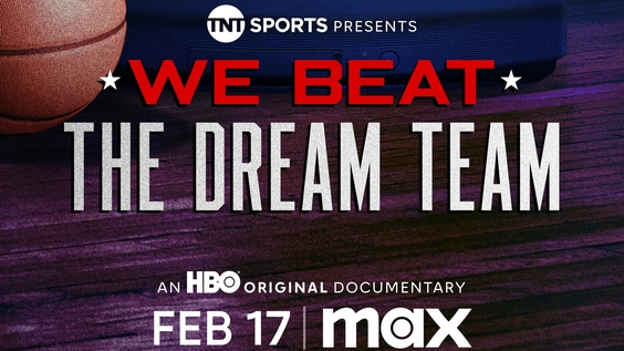 TNT Sports And HBO Sports Documentaries Present WE BEAT THE DREAM TEAM, Debuting February 17 On HBO And Max