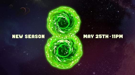 SEASON EIGHT OF ADULT SWIM’S GLOBAL HIT SERIES “RICK AND MORTY” ARRIVES MAY 25