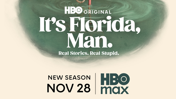 Season Two Of The HBO Original Late-Night Comedy Series IT’S FLORIDA, MAN. Debuts November 28