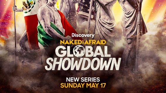 FOURTEEN ELITE SURVIVALISTS COMPETE FOR NATIONAL PRIDE AND THE ULTIMATE CASH PRIZE IN NAKED AND AFRAID: GLOBAL SHOWDOWN