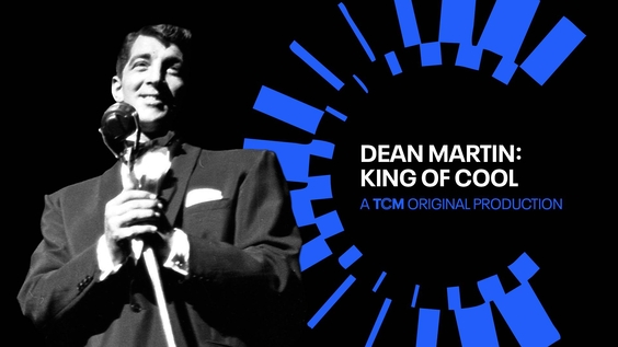 Documentary  Dean Martin: King of Cool   to Make U.S. Broadcast Premiere on TCM Nov. 19