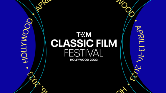 Turner Classic Movies Announces 14th Annual TCM Classic Film Festival Dates for April 13 - 16